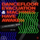 Dancefloor Evacuation Machines Have Awaken Single