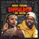 Shoulder yeriba feat Mr JazziQ Single