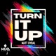 Turn It Up Single