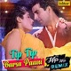 Tip Tip Barsa Paani Hip Hop Remix Single