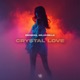 Crystal Love Single