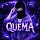 QUEMA Single