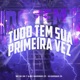 Tudo Tem Sua Primeira Vez Single