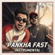 Pankha Fast feat MC VANS Instrumental Single
