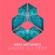 Drums Go Deep Single