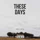 These Days Single