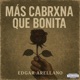 Mas Cabrxna que Bonita Single