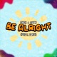 Be Alright feat Evea Single