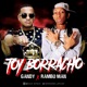 Toy Borracho feat Rambo Man Single