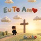 Eu te amo Single