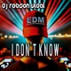 I Don t Know feat Rebecca Ryan Single