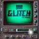 GLITCH feat Brxnsxn Single