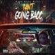 I Ain t Going Bacc feat Big Prodeje Single