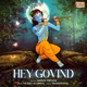 Hey Govind Single