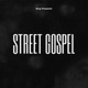 Street Gospel