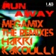 Run Away Remixes Megamix EP