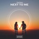 Next To Me Single