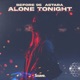 Alone Tonight Single