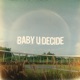 Baby U Decide Single