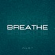 Breathe Single