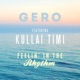 Feelin in the Rhythm feat Kullai Timi Single