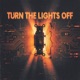 Turn The Lights Off Single