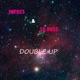 Double Up Single