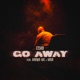 Go Away feat Krown Vic VRSA Single