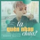 Ta Quên Nhau Chưa Single