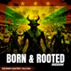 Fully Bad Born Rooted Riddim Single