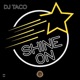Shine On Single