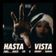 Hasta Vista feat Buzzi Lee Money Badoo Caask Asid Single