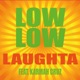 Low Low feat Karmah Cruz Single