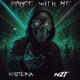 DANCE WITH ME feat NZT Single