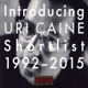 Introducing Uri Caine Shortlist 1992 2015