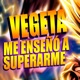 Vegeta Me Enseñó a Superarme Single
