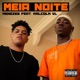 Meia Noite feat Malcolm VL Single