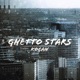 Ghetto Stars Single