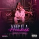 Keep it a Hundred feat AALIYAH NICOLE Single