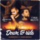 Down 2 Ride feat Chris Brown Single