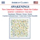 Awakenings New American Chamber Music for Guitar