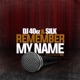 Remember My Name Single