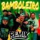 BAMBOLEIRO RMX feat J duende Ryku BLC k liz Burne LK 019 La Pieza Sesions Remix Single