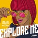 Explore Me feat Nyanda Single