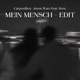 Mein Mensch Edit feat Rosc Single