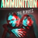 Ammunition The Remixes