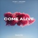 Come Alive feat Jaime Deraz Single