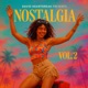 Nostalgia Vol 2