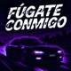 FÚGATE CONMIGO Single