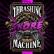 Thrashing Machine Single